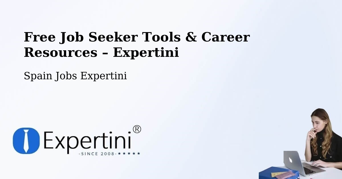 Free Job Seeker Tools & Career Resources – Llanera - Llanera, Spain Jobs Expertini