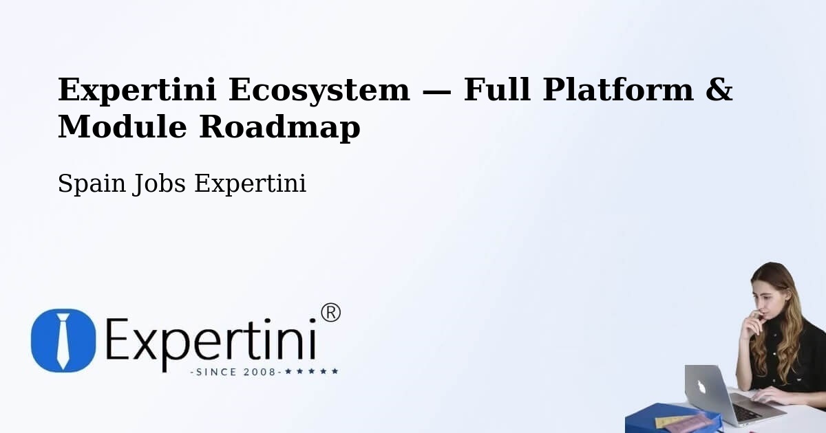 Expertini Ecosystem — Full Platform & Module Roadmap – Llanera