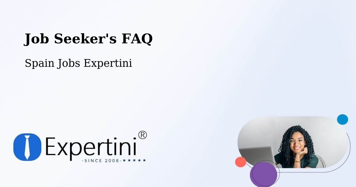 Job Seeker FAQ – Llanera - Spain Jobs Expertini