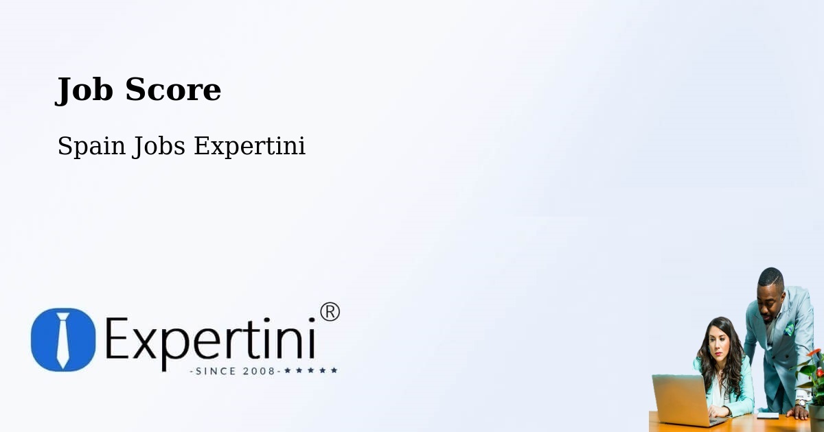Job Score & Job Description Score Tool – Llanera - Spain Jobs Expertini